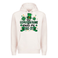 Pale Pink the leprechauns made me do it Premium Hoodie - MaliasSmallBusiness