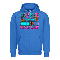 True Royal coffee loading please wait Zipper Hoodie - Zillion Design Studio