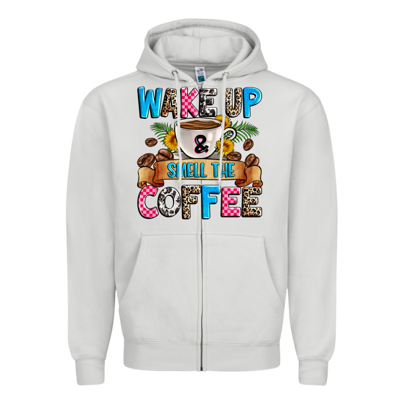 Wake Up And Smell The Coffee Zipper Hoodie by Zillion Design Studio | Teevron