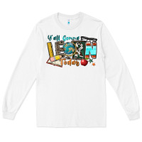 White y'all gonna learn today Long Sleeve Tee - Zillion Design Studio