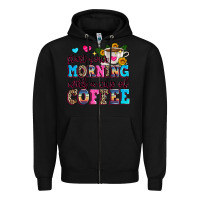 Black start your morning with a cup of coffee Zipper Hoodie - Zillion Design Studio