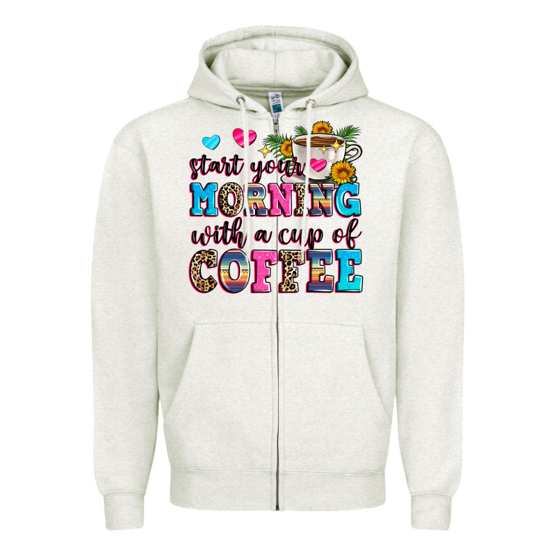 Start Your Morning With A Cup Of Coffee Zipper Hoodie by Zillion Design Studio | Teevron
