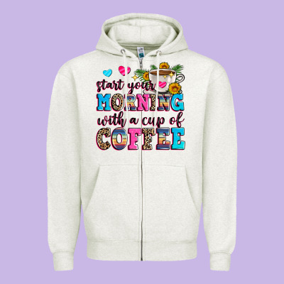 Start Your Morning With A Cup Of Coffee Zipper Hoodie Designed By Zillion Design Studio