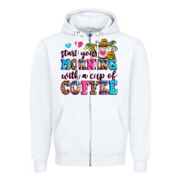 White start your morning with a cup of coffee Zipper Hoodie - Zillion Design Studio