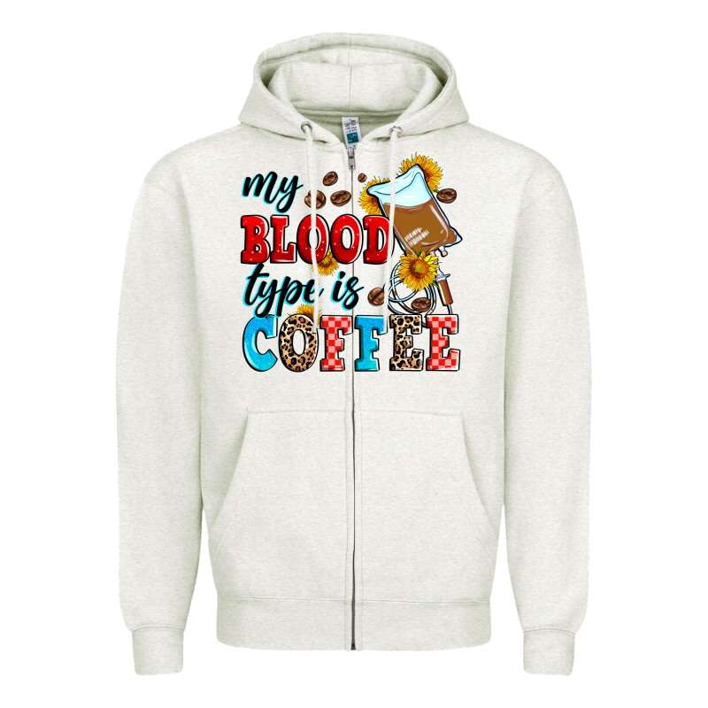My Blood Type Is Coffee Zipper Hoodie by Zillion Design Studio | Teevron
