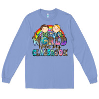 Colony Blue the future of the world is in my classroom Long Sleeve Tee - Zillion Design Studio