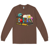 Chestnut teachers change the world Long Sleeve Tee - Zillion Design Studio