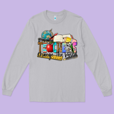 Teachers Change The World Long Sleeve Tee Designed By Zillion Design Studio