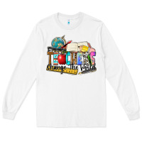 White teachers change the world Long Sleeve Tee - Zillion Design Studio