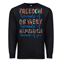 Black freedom because of bravery because of selflessness because of you Premium Sweatshirt - JahusDesignShop