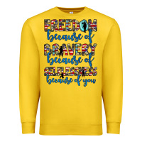 Freedom Because Of Bravery Because Of Selflessness Because Of You Premium Sweatshirt | Teevron