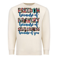 Sandshell freedom because of bravery because of selflessness because of you Premium Sweatshirt - JahusDesignShop