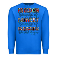 True Royal freedom because of bravery because of selflessness because of you Premium Sweatshirt - JahusDesignShop