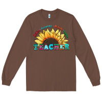 Chestnut teacher sunflower listen encourage motivate inspir Long Sleeve Tee - Zillion Design Studio