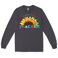 Smoke teacher sunflower listen encourage motivate inspir Long Sleeve Tee - Zillion Design Studio