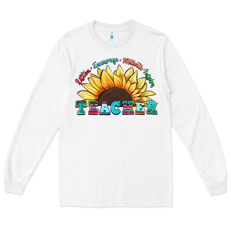 Teacher Sunflower Listen Encourage Motivate Inspir Long Sleeve Tee by Zillion Design Studio | Teevron