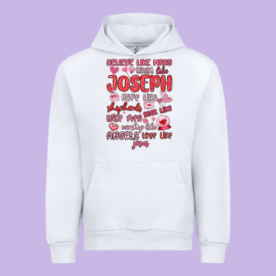 Believe Like Mary Trust Like Joseph Valentine S Da Urban Hoodie Designed By Maliassmallbusiness