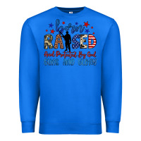 True Royal born raised and protected by god guns and glory Premium Sweatshirt - JahusDesignShop