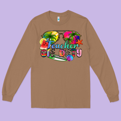 Teacher Off Duty Long Sleeve Tee Designed By Zillion Design Studio