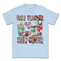 Dusty Blue half teacher half coffee Classic Tee - texasbilliewilder