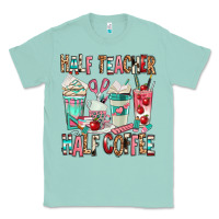 Seafoam half teacher half coffee Classic Tee - texasbilliewilder