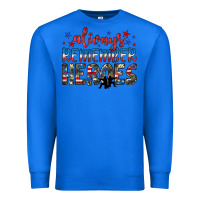 True Royal always remember heroes Premium Sweatshirt - JahusDesignShop