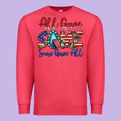 All Gave Some Some Gave All Premium Sweatshirt Designed By Jahusdesignshop