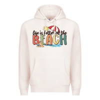 Pale Pink life is better at the beach Premium Hoodie - MaliasSmallBusiness