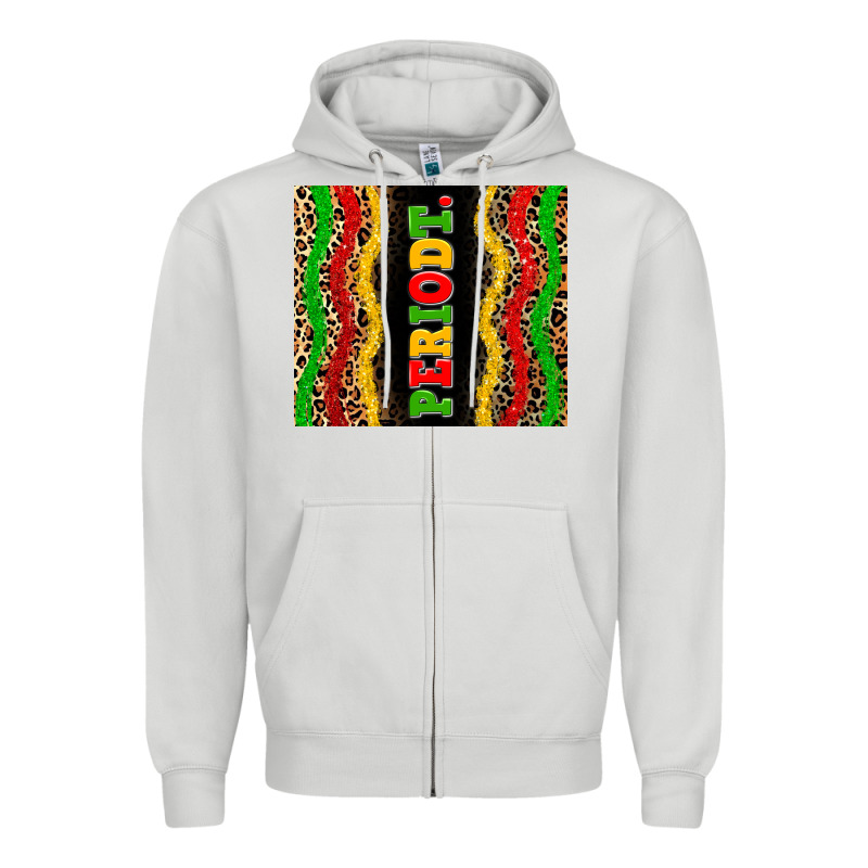 Juneteenth Periodt Zipper Hoodie by Zillion Design Studio | Teevron