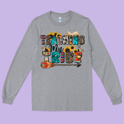 Teaching My Tribe Long Sleeve Tee Designed By Zillion Design Studio