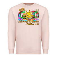 Pale Pink with god all things are possible summer Premium Sweatshirt - AdoDesignShop
