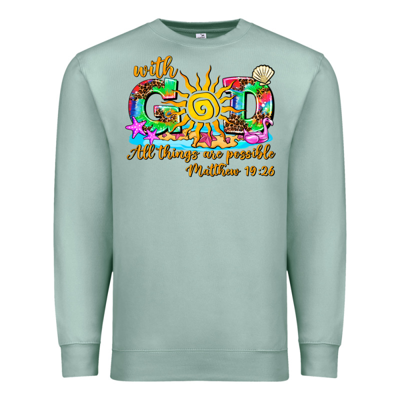 With God All Things Are Possible Summer Premium Sweatshirt by AdoDesignShop | Teevron