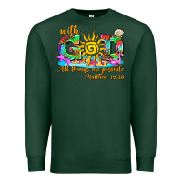 Sports Green with god all things are possible summer Premium Sweatshirt - AdoDesignShop