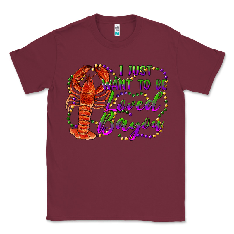 I Just Want To Be Loved Bayou Classic Tee by RanaPortraitStore | Teevron