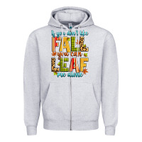 Heather Grey if you don't like fall you can leaf me alone Zipper Hoodie - Zillion Design Studio