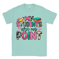Seafoam my students are on point Classic Tee - Zillion Design Studio