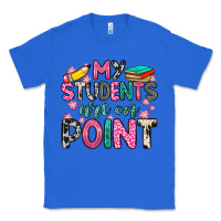 True Royal my students are on point Classic Tee - Zillion Design Studio