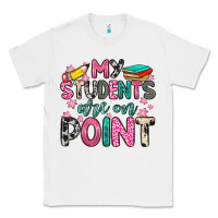 White my students are on point Classic Tee - Zillion Design Studio