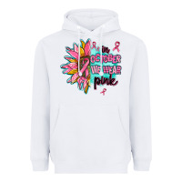 White sunflower in october we wear pink Heavyweight Hoodie - AdoDesignShop