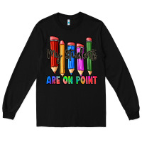Black my students are on point Long Sleeve Tee - Zillion Design Studio