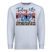 Today We Honor And Remember Premium Sweatshirt | Teevron