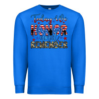 True Royal today we honor and remember Premium Sweatshirt - JahusDesignShop