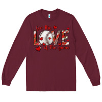 Burgundy for the love of the game baseball Long Sleeve Tee - texasbilliewilder