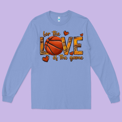 Long Sleeve Tee for the love of the game basketball