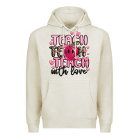 Oatmeal Heather teach teach teach with love Premium Hoodie - MaliasSmallBusiness