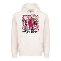 Pale Pink teach teach teach with love Premium Hoodie - MaliasSmallBusiness