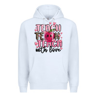 White teach teach teach with love Premium Hoodie - MaliasSmallBusiness