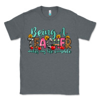 Charcoal Heather being a teacher makes my life complete Classic Tee - Zillion Design Studio