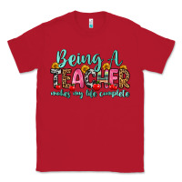 Red being a teacher makes my life complete Classic Tee - Zillion Design Studio