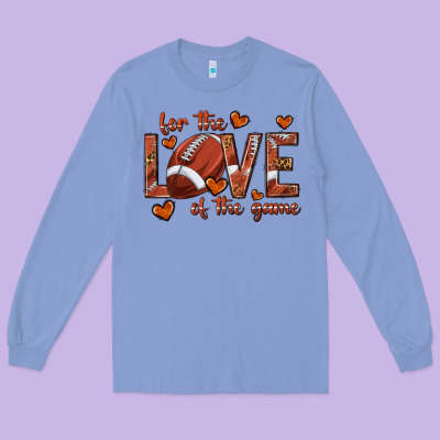 Long Sleeve Tee for the love of the game football